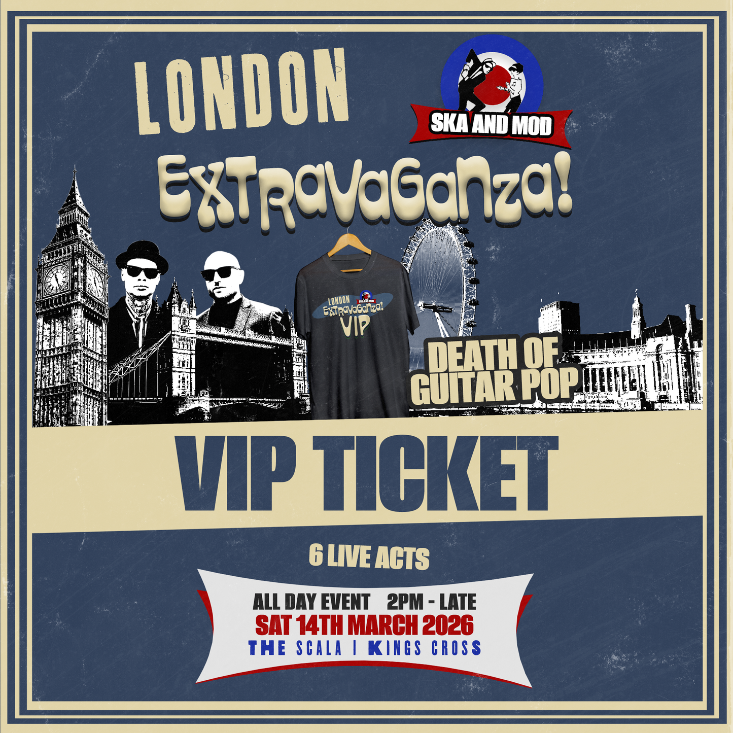 LONDON SKA & MOD EXTRAVAGANZA 2026 - VIP