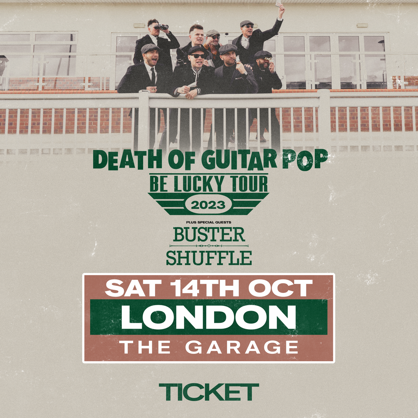 LONDON - THE GARAGE 14/10/23 - GENERAL ADMISSION TICKET