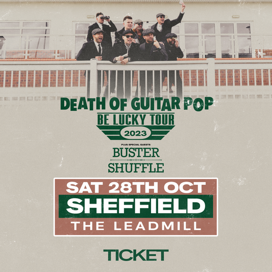 SHEFFIELD - THE LEADMILL 28/10/23 - GENERAL ADMISSION