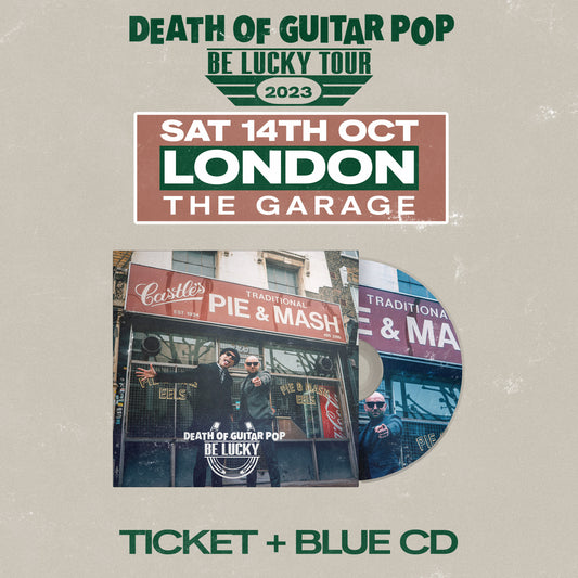 LONDON - THE GARAGE 14/10/23 - GENERAL ADMISSION + BLUE CD BUNDLE